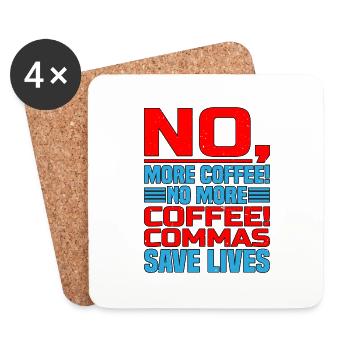 Non, plus de café! Plus de café! Virgules Enregistrer en direct - Dessous de verre (lot de 4) - blanc - Devant