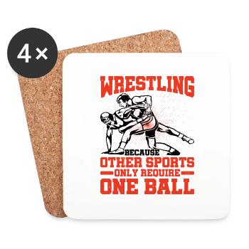 Wrestling Other Sports Only Require One Ball 3 - Coasters (set of 4) - white - Front