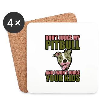 Ne jugez pas mon pitbull et je ne jugerai pas vos enfants 3 - Dessous de verre (lot de 4) - blanc - Devant