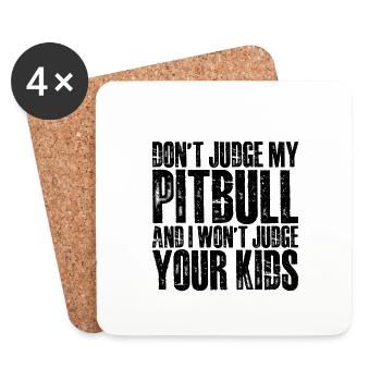 Ne jugez pas mon pitbull et je ne jugerai pas vos enfants 4 - Dessous de verre (lot de 4) - blanc - Devant