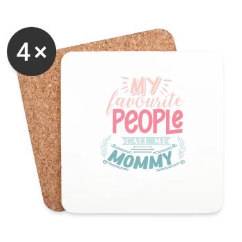 My Favorite Peope Call Me Mommy - Coasters (set of 4) - white - Front