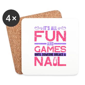 Tout est amusant et amusant jusqu’à ce que quelqu’un casse un ongle2 - Dessous de verre (lot de 4) - blanc - Devant