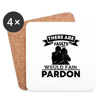 THERE ARE FAULTS WOULD FAIN PARDON - Coasters (set of 4) - white - Front