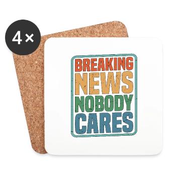 Breaking News, Nobody Cares 12 - Untersetzer (4er-Set) - Weiß - Vorne