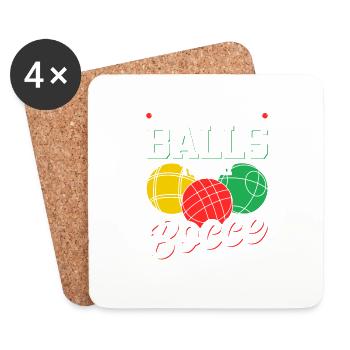 You Got to Have Bocce Balls, Funny Bocci - Untersetzer (4er-Set) - Weiß - Vorne