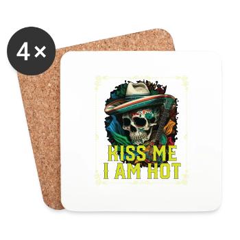 Kiss Me I Am Hot Mexican Life Mexico Pride Country - Coasters (set of 4) - white - Front