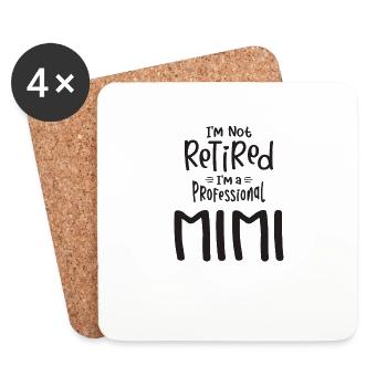 I'm Not Retired I'm a Professional Mimi - Coasters (set of 4) - white - Front