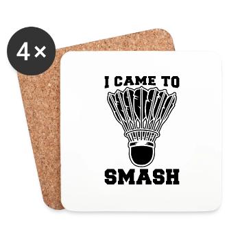 I Came To Smash Racquet Sport Badminton Player - Coasters (set of 4) - white - Front