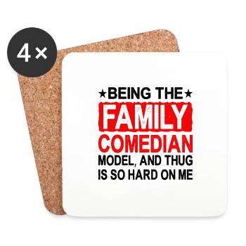 Being The Family Comedian, Model, Is So Hard 2 - Coasters (set of 4) - white - Front