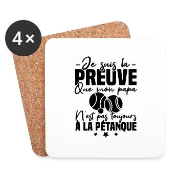Preuve que mon papa pétanque, papa bouliste - Dessous de verre (lot de 4) - blanc - Devant