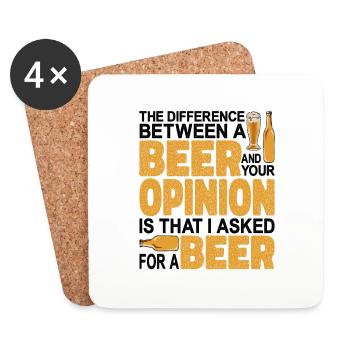 La différence entre une bière et votre opinion - Dessous de verre (lot de 4) - blanc - Devant