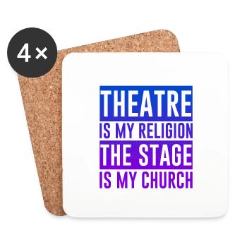 Le théâtre est ma religion, la scène est mon église 2 - Dessous de verre (lot de 4) - blanc - Devant