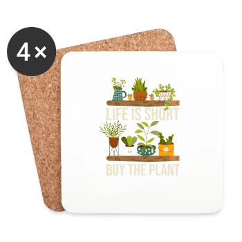 Life is short Buy the plant Funny - Coasters (set of 4) - white - Front