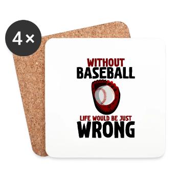 Without Baseball, Life Would Be Just Wrong 2 - Untersetzer (4er-Set) - Weiß - Vorne