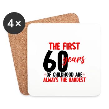 The First 60 Years Of Childhood Are The Hardest - Coasters (set of 4) - white - Front