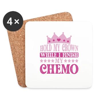 Hold My Crown While I Finish My Chemo 57 - Coasters (set of 4) - white - Front