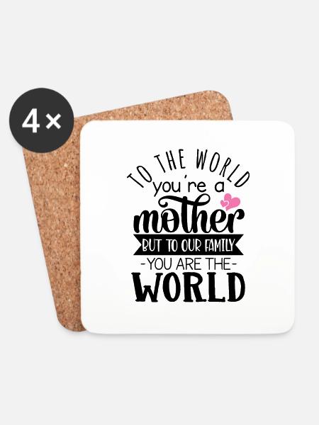 TO THE WORLD YOU ARE MOTHER - Untersetzer (4er-Set) - Weiß