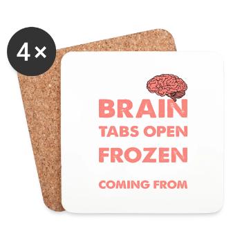 My Brain Has Way Too Many Tabs Open 5 - Untersetzer (4er-Set) - Weiß - Vorne