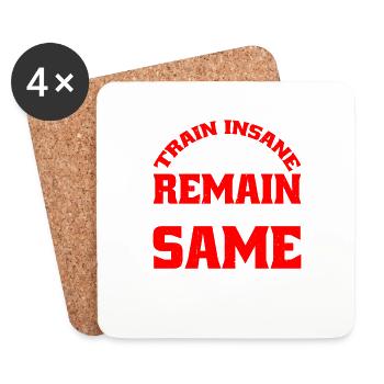 Train Insane Or Remain The Same 20 - Coasters (set of 4) - white - Front