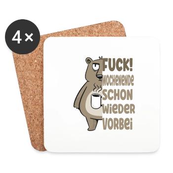 Fuck Wochenende ist schon wieder vorbei - Untersetzer (4er-Set) - Weiß - Vorne