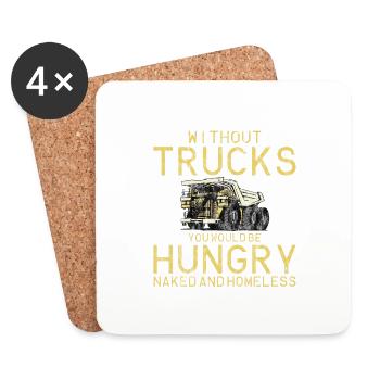 Without Trucks, You Would Be Hungry 4 - Coasters (set of 4) - white - Front