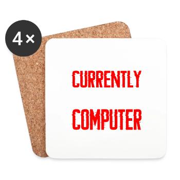 I Am Currently Away From My Computer 2 - Coasters (set of 4) - white - Front