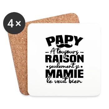 Papy a raison seulement si mamie le veut bien - Dessous de verre (lot de 4) - blanc - Devant