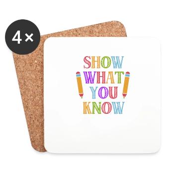 Show What You Know Funny Exam Test Day Student - Coasters (set of 4) - white - Front