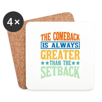 The Comeback Is Always Greater Than The Setback 14 - Untersetzer (4er-Set) - Weiß - Vorne
