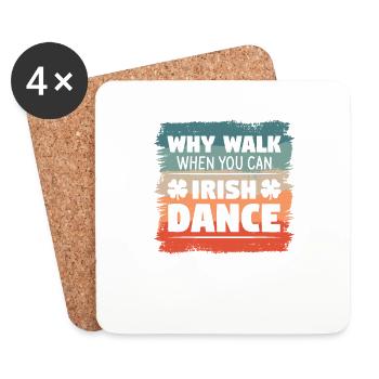 Pourquoi marcher quand vous pouvez danser irlandais St. Patrick’s - Dessous de verre (lot de 4) - blanc - Devant