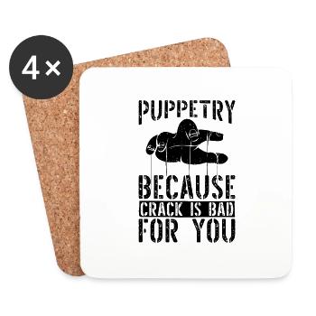 Puppetry Because Crack Is Bad Puppets Puppeteer - Untersetzer (4er-Set) - Weiß - Vorne