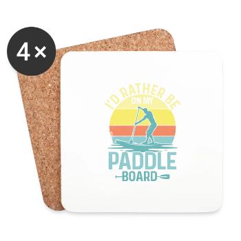 I'd Rather Be On My Paddle Board Stand Up Paddling - Coasters (set of 4) - white - Front