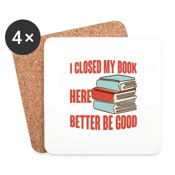 I Closed My Book To Be Here 40 - Coasters (set of 4) - white - Front