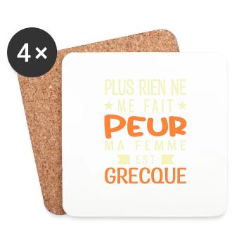 Plus Rien ne me fait Peur ma Femme est Grecque - Dessous de verre (lot de 4) - blanc - Devant