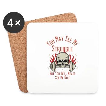 You May See Me Struggle But You Will Never See Me - Untersetzer (4er-Set) - Weiß - Vorne