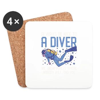 Always be nice to a diver Funny Diving - Coasters (set of 4) - white - Front