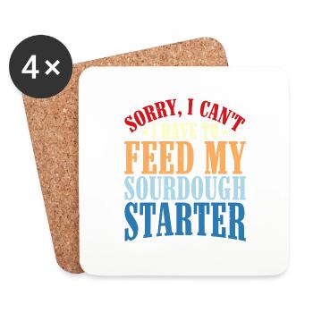 I Can't, I Have To Feed My Sourdough Starter 2 - Coasters (set of 4) - white - Front