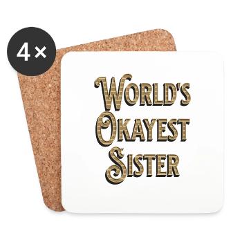 worlds okayest sister - Untersetzer (4er-Set) - Weiß - Vorne