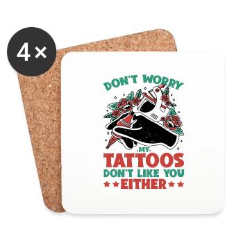 Don't Worry My Tattoos Don't Like You Either 2 - Untersetzer (4er-Set) - Weiß - Vorne