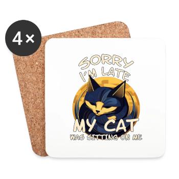 Sorry I'm Late My Cat Was Sitting On Me - Katze - Coasters (set of 4) - white - Front