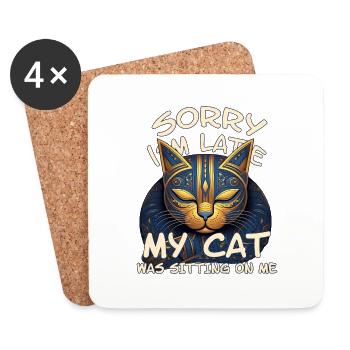 Sorry I'm Late My Cat Was Sitting On Me - Katze - Coasters (set of 4) - white - Front