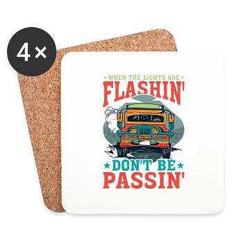 When The Lights Are Flashin' Don't Be Passin' - Untersetzer (4er-Set) - Weiß - Vorne