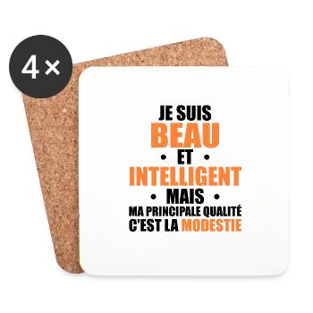 Je Suis Beau et Intelligent Mais ma Principale... - Dessous de verre (lot de 4) - blanc - Devant