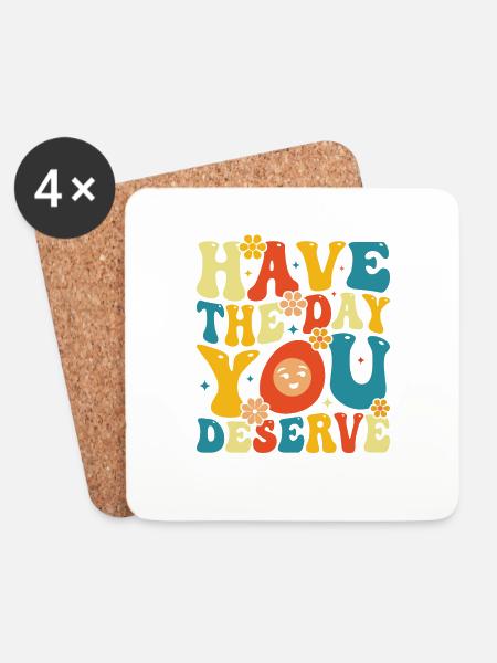 have best day you deserve - Coasters (set of 4) - white