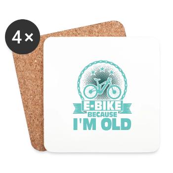 E-Bike Because I'm Old Electric Pedelec - Untersetzer (4er-Set) - Weiß - Vorne
