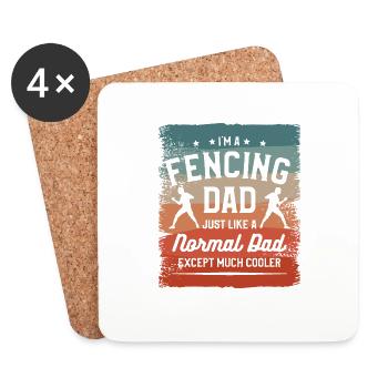 I'm A Fencing Dad Just Like A Normal Dad Except - Coasters (set of 4) - white - Front