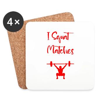 I squat so my ass matches my sass 4 - Coasters (set of 4) - white - Front