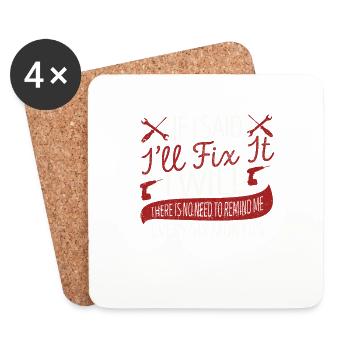 If I said I'm going to fix it - Coasters (set of 4) - white - Front