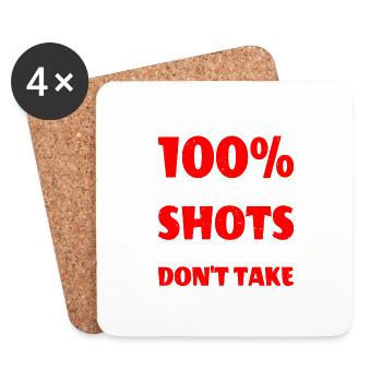 You Miss 100% Of The Shots You Don't Take 13 - Untersetzer (4er-Set) - Weiß - Vorne