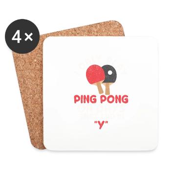 I only play ping pong on days marked with "Y" - Coasters (set of 4) - white - Front